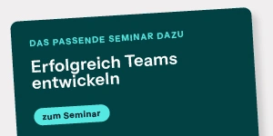 Dunkeltürkises Banner mit weißem Text „Erfolgreich Teams entwickeln“ und hellblauem Button „zum Seminar“ auf grauem Grund.