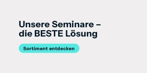 Hellgrauer Banner mit schwarzem Fettdruck „Unsere Seminare – die BESTE Lösung" und türkiser Schaltfläche „Sortiment entdecken".